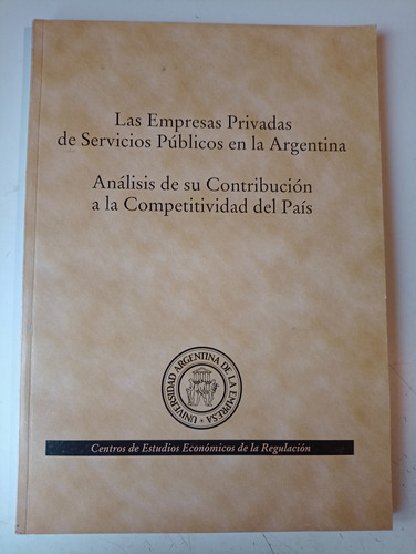 Las Empresas Privadas De Servicios Públicos En La Argentina 