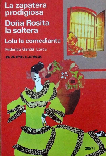 La Zapatera Prodigiosa - Doña Rosita La Soltera - F.g.lorcaº