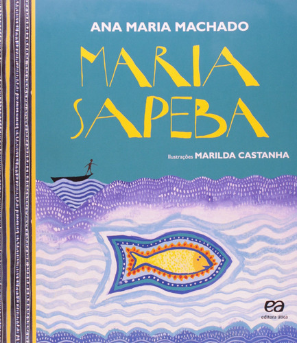 Maria Sapeba, de Machado, Ana Maria. Série Barquinho de papel Editora Somos Sistema de Ensino, capa mole em português, 2012