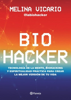 Biohacker - Melina Vicario