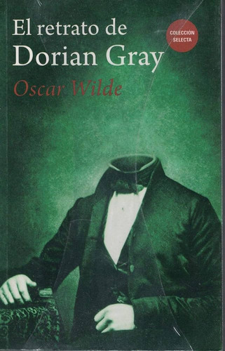 El Retrato De Dorian Gray - Oscar Wilde