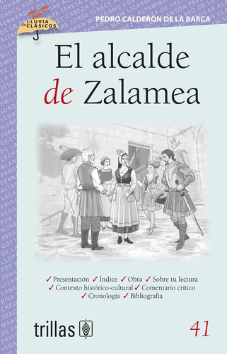 El Alcalde De Zalamea Volumen 41 Serie Lluvia De Clásicos, De Calderon De La Barca, Pedro Pinto, Margarita (adaptacion)., Vol. 1. Editorial Trillas, Tapa Blanda En Español, 2013