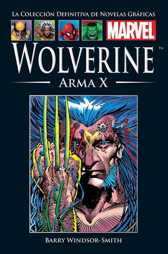 Novelas Graficas Marvel #10 Wolverine Arma X - Salvat