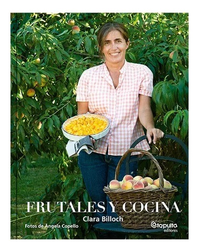 Libro Frutales Y Cocina - Rustica De Clara Billoch