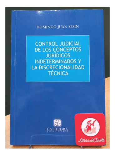 Control Judicial De Los Conceptos Juridicos Indeterminados Y