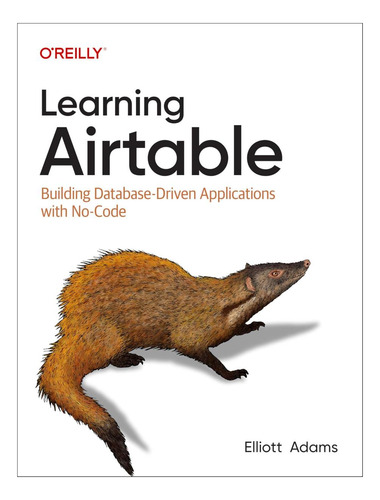 Libro: Aprendizaje De Airtable: Creación De Bases De Datos C