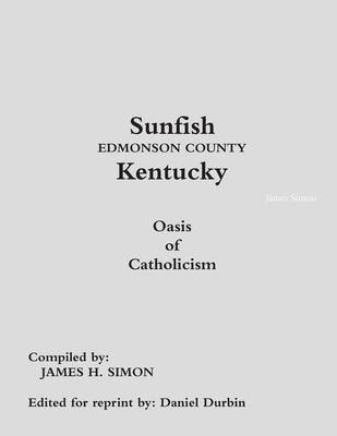 Libro Sunfish Edmonson County Kentucky: Oasis Of Catholic...