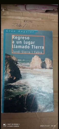 Libro Regreso A Un Lugar Llamado Tierra. Jordi Sierra