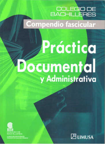 Práctica Documental Y Administrativa, De Cobach., Vol. 1. Editorial Limusa, Tapa Blanda En Español, 2007