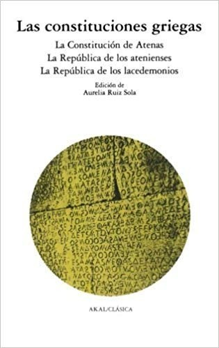 Constituciones Griegas Atenas República Lacedemonios Akal