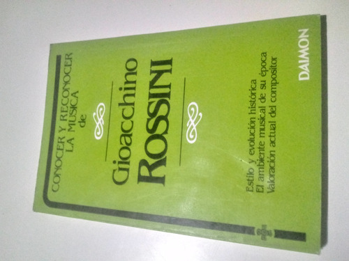 Rossini Conocer La Musica Daimon