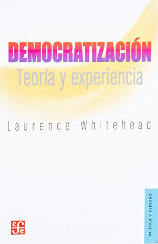 Democratización - Teoría Y Experiencia, Whitehead, Fce