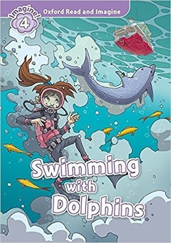 Swimming With Dolphins + Mp3 Audio - Read And Imagine 4
