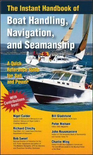 The Instant Handbook Of Boat Handling, Navigation, And Seamanship, De Nigel Calder. Editorial International Marine Publishing Co, Tapa Blanda En Inglés