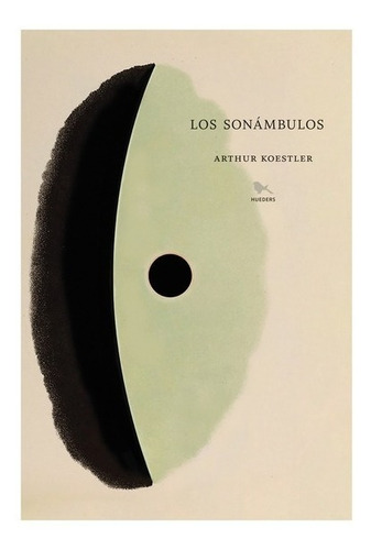 Libro Los Sonámbulos, Arthur Koestler