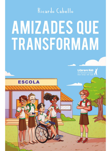Amizades que transformam, de Cabello, Ricardo. Editorial LITERARE BOOKS INTERNATIONAL, capa mole em português, 2022