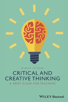 Libro Critical And Creative Thinking - Robert J. Diyanni