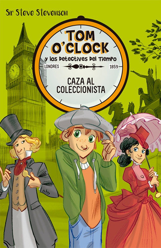 Tom O'Clock 6. Caza al coleccionista, de STEVENSON, SIR STEVE. Editorial La Galera, SAU, tapa dura en español