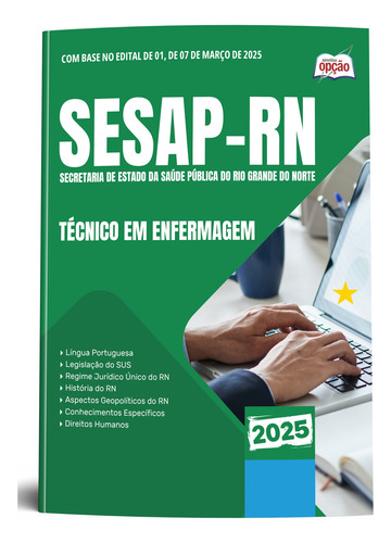 Apostila Concurso Técnico Em Enfermagem - Sesap Rn 2025 - Editora Opção