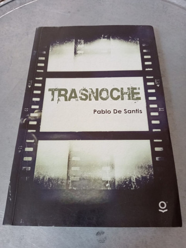 Trasnoche. Pablo De Santis (Usado)