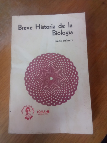 Breve Historia De La Biología - Isaac Asimov