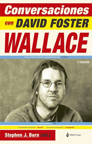 Conversaciones Con David Foster Wallace. Stephen J. Burn