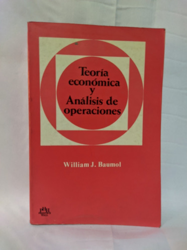 Teoria Economica Y Analisis De Operaciones, Williamj. Baumol