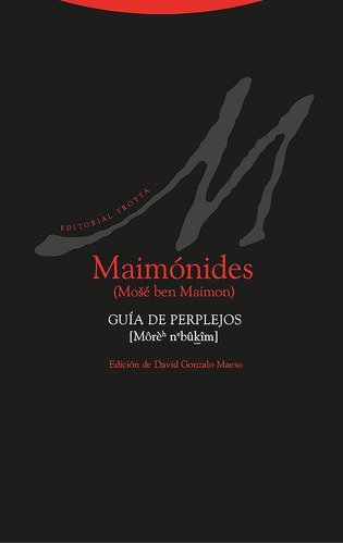 Guía De Perplejos (al-andalus. Textos Y Estudios) / Maimónid