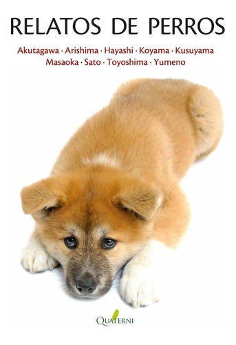 Libro Relatos De Perros.- Akutagawa/ Sato Editorial Quaterni