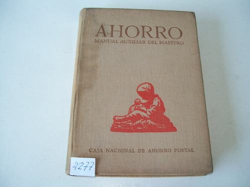 Ahorro · Manual Auxiliar Del Maestro · 1947