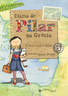 Diario de Pilar na Grécia (Nova edição), de Silva, Flávia Lins e. Série Diário de Pilar Editora Schwarcz SA, capa mole em português, 2022