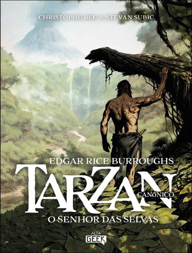 Livro Tarzan o senhor das selvas de Christophe Bec e Stevan subic edição 1 capa mole 2024 em português editora alta geek