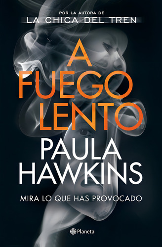 A Fuego Lento, De Hawkins, Paula. Editorial Planeta, Tapa Blanda, Edición 1 En Español
