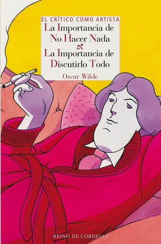 El Crãâtico Como Artista, De Wilde, Oscar. Editorial Reino De Cordelia S.l., Tapa Blanda En Español