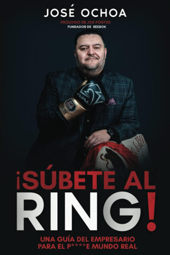 Libro: ¡súbete Al Ring!: Una Guía Del Empresario Para El P..