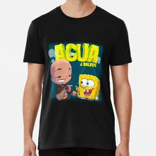 Remera Jbalvin-agua-spongebob Algodon Premium