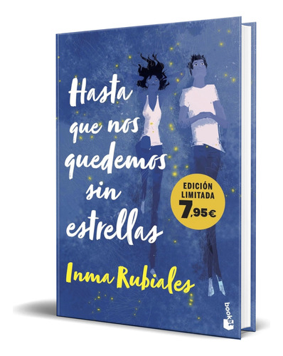 Libro Hasta Que Nos Quedemos Sin Estrellas [ Original ], De Inma Rubiales. Editorial Booket, Tapa Blanda En Español, 2024