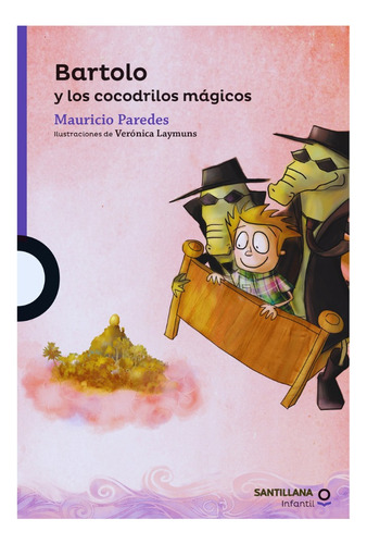 Bartolo Y Los Cocodrilos Mágicos - Mauricio Paredes