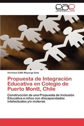 Libro Propuesta De Integracion Educativa En Colegio De Pu...
