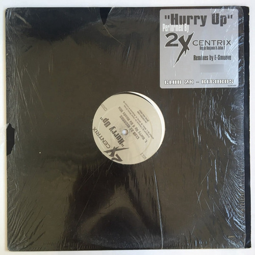 2x-centrix - Hurry Up - 12'' Single Vinil Us