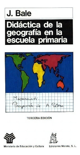 * Didactica De La Geografia En La Escuela Primaria - Bale, J