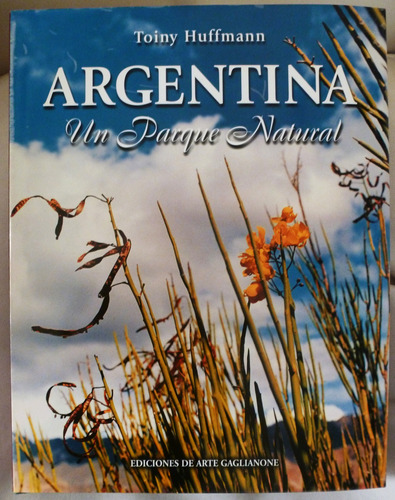  Libro Argentina Un Parque Natural Toiny Huffmann      (26)