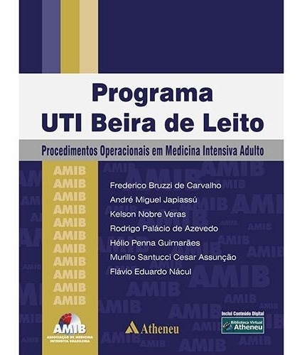 Programa Uti Beira De Leito - Procedimentos Operacionais Em Medicina Intensiva Adulto - Amib, De Carvalho, Frederico Bruzzi De. Editora Atheneu Ltda, Capa Dura Em Português, 2012