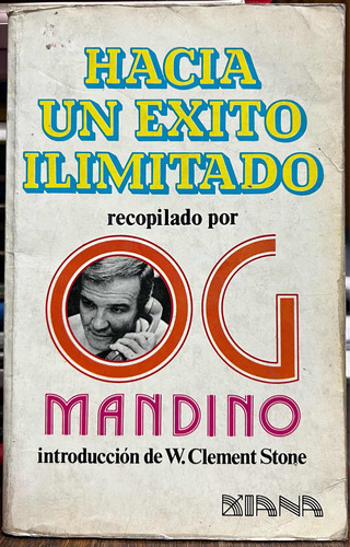 Hacia Un Éxito Ilimitado - Og Mandino Diana