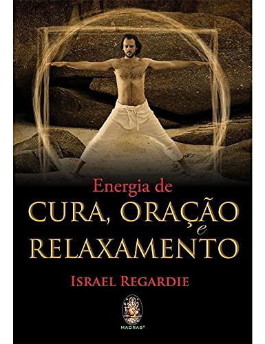 Libro Energia Da Cura Oraço E Relaxamento De Israel Regardi