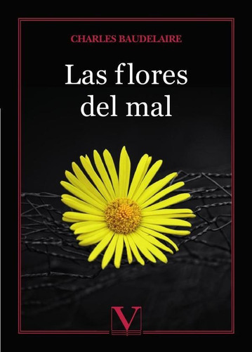 Las Flores Del Mal, de Charles Baudelaire. Editorial Editorial Verbum, tapa blanda en español