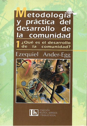 Metodologia Y Practica Del Desarrollo De La Comunidad 