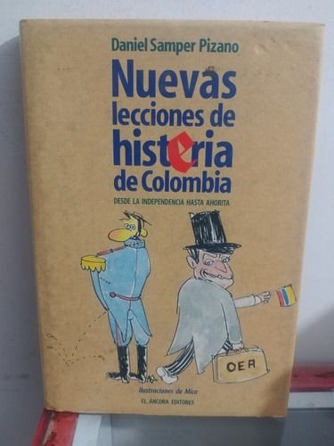 Nuevas Lecciones De Histeria De Colombia Daniel Samper Pizan