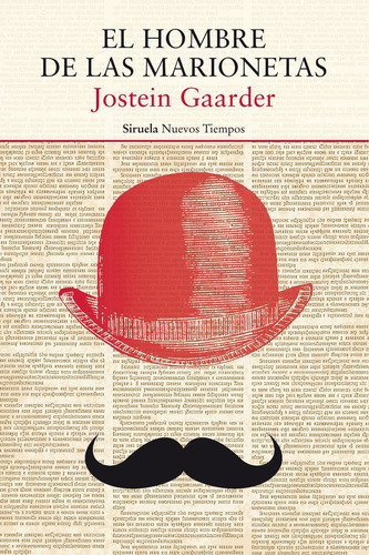 El hombre de las marionetas, de Gaarder, Jostein. Editorial SIRUELA, tapa blanda en español