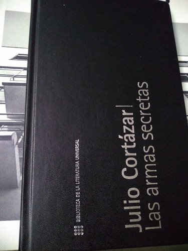 Las Armas Secretas. Cuentos. T. Dura Julio Cortázar. Olivos.